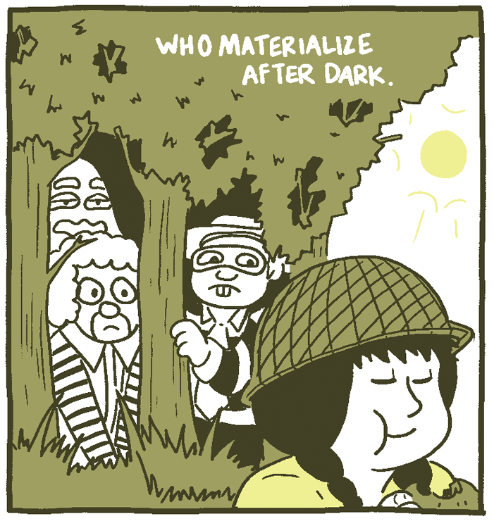 (Soldier still eating, Grimmace, Ronald McDonald and the Hamburglar peering from the trees.) who materialize after dark.