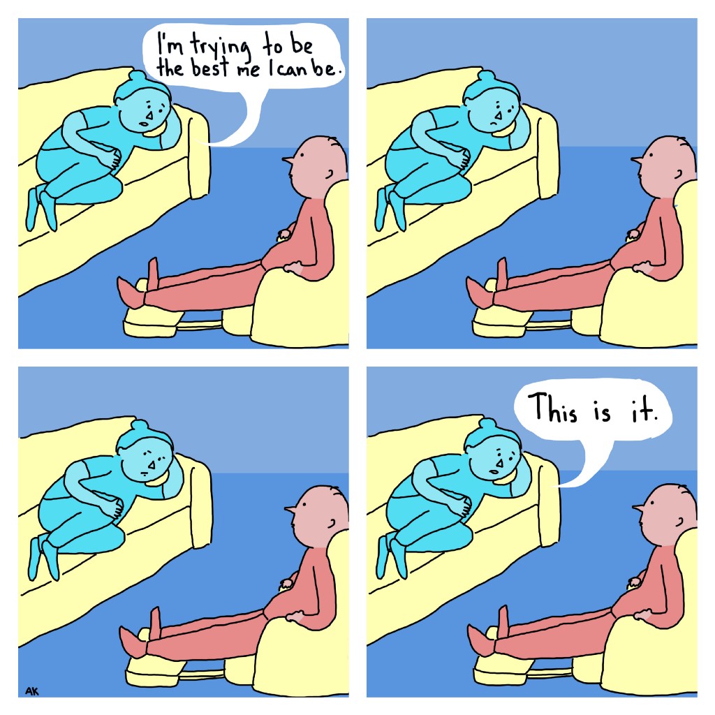 Upper left panel: 
Patient, light blue: I'm trying to be the best me I can be

Upper right panel: 
Psychiatrist, light red: *listening* 
Patient: *silent* 

Lower left panel:
Psychiatrist: *listening* 
Patient: *silent* 

Lower right panel:
Patient: That is it.