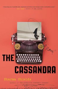 Cassandra by Sharma Shields_Recommended Reading 