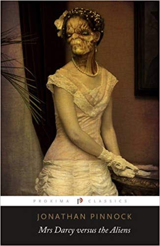 Mrs. Darcy versus the Aliens by Jonathan Pinnock