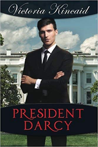 President Darcy by Victoria Kincaid