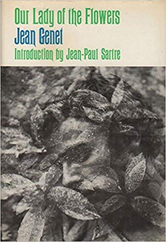 Our Lady of the Flowers by Jean Genet