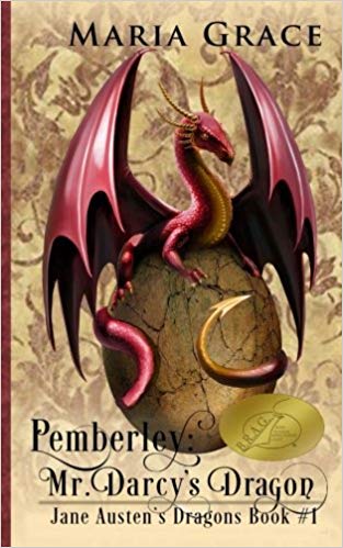 Pemberley: Mr. Darcy's Dragon, by Maria Grace