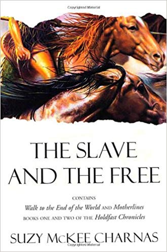 Suzy McKee Charnas, The Slave and the Free