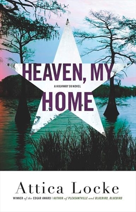 Image result for heaven my home attica locke