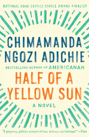 Image result for HALF OF A YELLOW SUN Chimamanda Ngozi Adichie