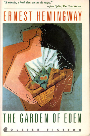 The Garden of Eden by Ernest Hemingway