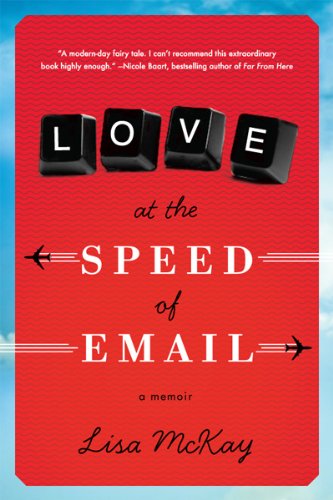 Love at the Speed of Email by Lisa McKay