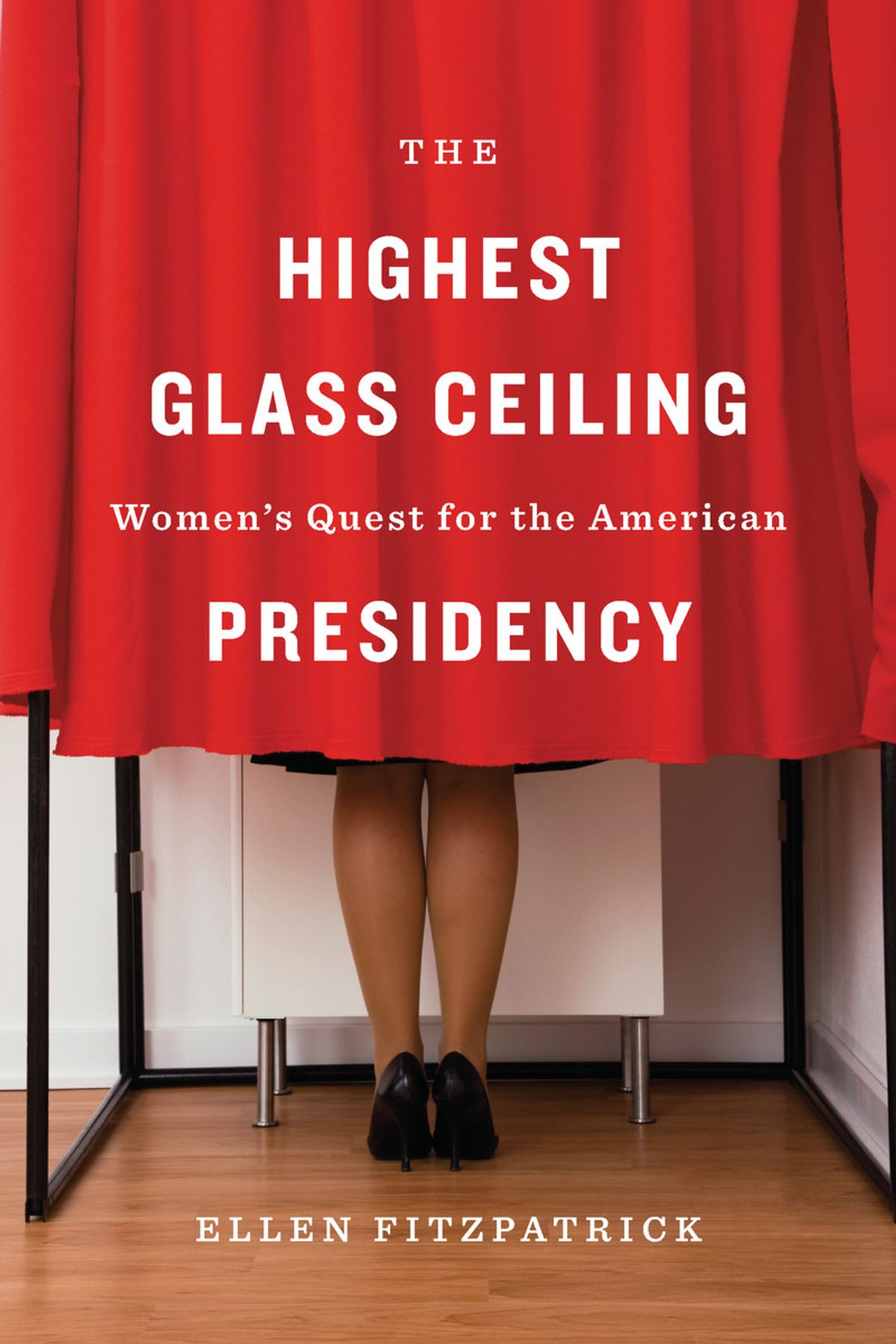 The Highest Glass Ceiling eBook by Ellen Fitzpatrick - 9780674496071 |  Rakuten Kobo India