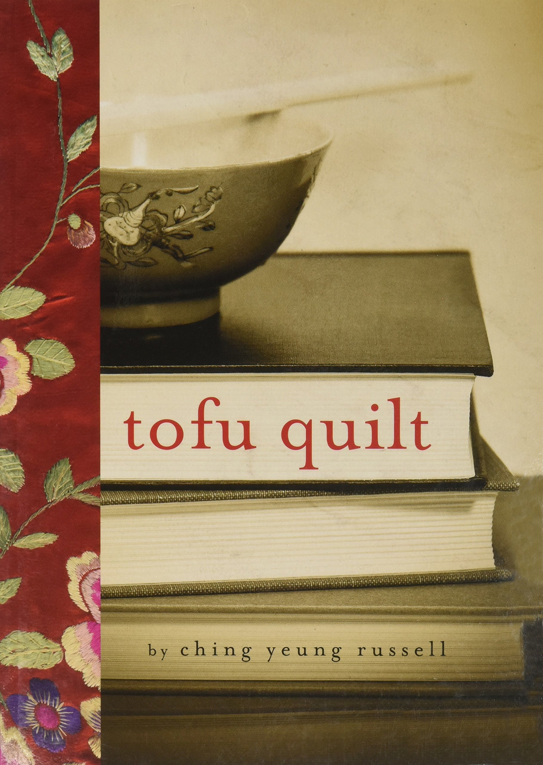 Tofu Quilt: Russell, Ching: 9781620143544: Amazon.com: Books