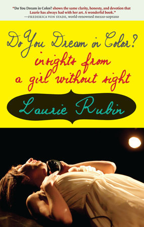 Yellow background with cursive text above an imagine of a girl laying down. The text reads: Do you Dream in Color? insight from a girl without night by Laurie Ruben