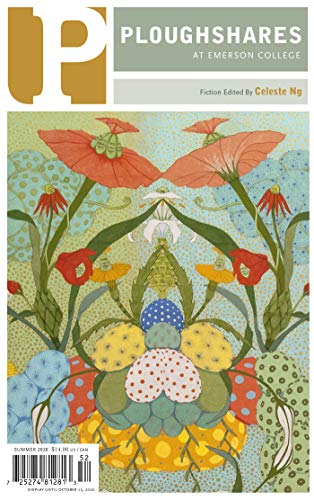 Ploughshares Summer 2020 Guest-edited by Celeste Ng - Kindle edition by Ng,  Celeste, Yu, Charles, Brinkley, Jamel, Greenidge, Kaitlyn, Shepard, Karen,  Larson, Sonya, Hadero, Meron, Lioutaia, Maria, Fishbane, Joel, Gordon,  Peter. Literature