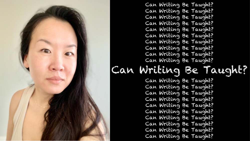 On the left is a photo of the author, Christine Ma-Kellams, and on the right are the words "Can Writing Be Taught?" written on a blackboard.